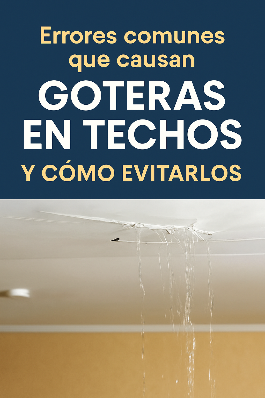 httpsvirtualspaceweb.comimageserrores-comunes-que-causan-goteras-en-techos